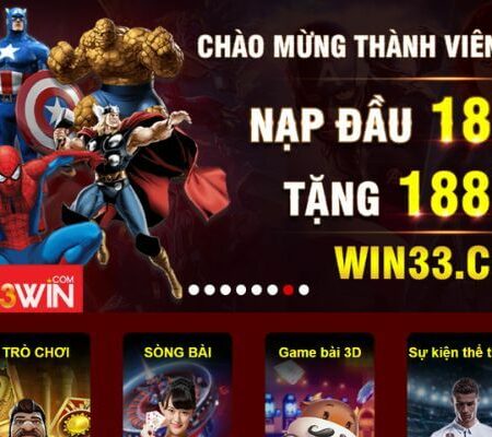 33win – Sân Chơi Tận Hưởng Khuyến Mãi Bất Tận